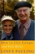 How to Live Longer And Feel Better