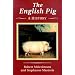 The English Pig: A History