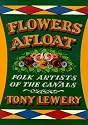 Flowers Afloat: Folk Artists of the Canals