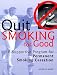 Book Quit Smoking for Good: A Supportive Program for Permanent Smoking Cessation (Personal Power)
