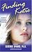Books : Finding Katie: The Diary of Anonymous, A Teenager in Foster Care