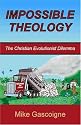 Impossible Theology: The Christian Evolutionist Dilemma