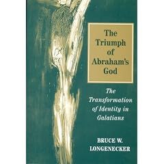 The Triumph of Abraham's God: Transformation of Idenitity in Galatians
