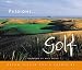Passions ... Golf: Dream Places You'd Rather Be