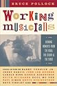 Working Musicians: Defining Moments from the Road, the Studio, and the Stage