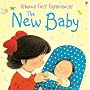 The New Baby (Usborne First Experiences)