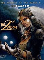 Second Moon (Keepers of the Maser Series, Volume 1)
