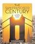 The San Francisco Century: A City Rises from the Ruins of the 1906 Earthquake and Fire