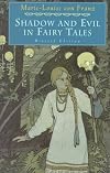 Shadow and Evil in Fairy Tales (A C.G. Jung Foundation Book)