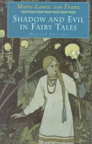 Shadow and Evil in Fairy Tales (A C.G. Jung Foundation Book)