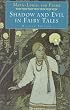 Shadow and Evil in Fairy Tales (A C.G. Jung Foundation Book)
