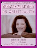 Marianne Williamson On Spirituality