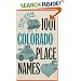 1001 Colorado Place Names