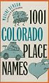 1001 Colorado Place Names