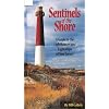 Sentinels of the Shore: A Guide to the Lighthouses and Lightships of New Jersey