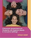Classroom Assessment for Students with Special Needs in Inclusive Settings