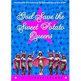 god save the sweet potato queens