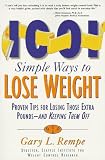 1001 Simple Ways to Lose Weight: Proven Tips Forlosing Those Extra Pounds and Keeping Them Off