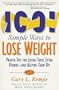 1001 Simple Ways to Lose Weight: Proven Tips Forlosing Those Extra Pounds and Keeping Them Off