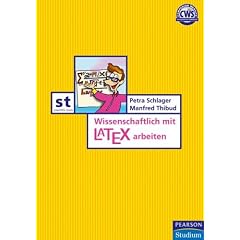 Wissenschaftlich mit LaTeX arbeiten. (Taschenbuch)