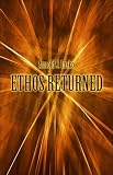 Ethos Returned