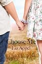 Choose Me (The Me Novellas) 