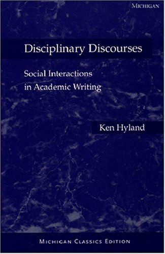 Disciplinary Discourses: Social Interactions in Academic Writing