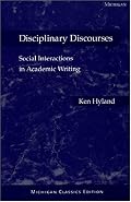 Disciplinary Discourses: Social Interactions in Academic Writing