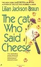 The Cat Who Said Cheese