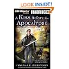 A Kiss Before the Apocalypse: A Remy Chandler Novel (Remy Chandler Series)