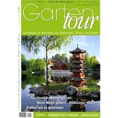 Gartentour 2010/2011: Unterwegs zu Deutschlands sch�nsten Parks und G�rten