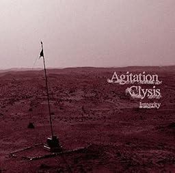 Agitation Clysis ～Integrity～