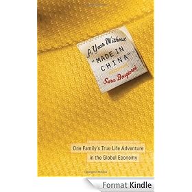 A Year Without "Made in China": One Family's True Life Adventure in the Global Economy