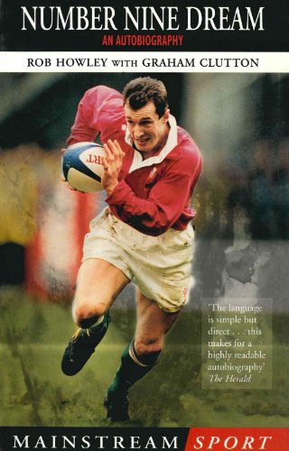 Number Nine Dream: An Autobiography Of Rob Howley