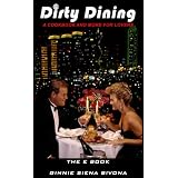 Dirty Dining, A Cookbook & More For Lovers ~ Ginnie Bivona 