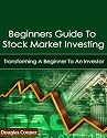 Beginners Guide To Stock Market Investing