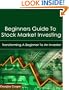 Beginners Guide To Stock Market Investing