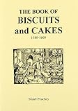 The book of biscuits and cakes, 1580-1660
