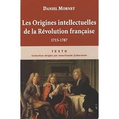 Les Origines intellectuelles de la R�volution fran�aise : 1715-1787