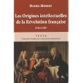 Les Origines intellectuelles de la R�volution fran�aise : 1715-1787