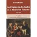 Les Origines intellectuelles de la R�volution fran�aise : 1715-1787