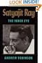 Satyajit Ray: The Inner Eye