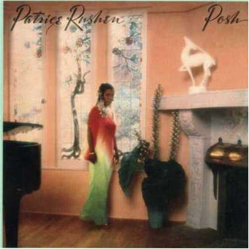 Patrice Rushen - Posh - Zortam Music