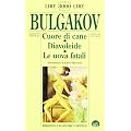 Cuore di cane-Diavoleide-Le uova fatali
