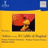 Rossini: Adina ovvero Il Califfo di Bagdad