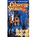 A Crown of Swords: Book Seven of 'The Wheel of Time'