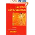 Law, Ethics, And the Visual Arts by John Henry Merryman