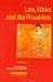 Law, Ethics, And the Visual Arts