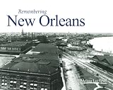 Remembering New Orleans