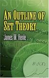 An Outline of Set Theory (Dover Books on Mathematics)